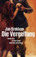 Cover: Die Vergeltung - Rhoon 1944 - Kiepenheuer & Witsch