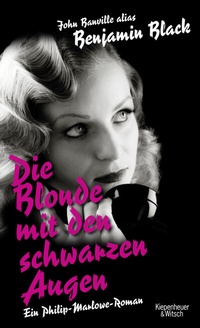 Abbildung von: Die Blonde mit den schwarzen Augen - Kiepenheuer & Witsch