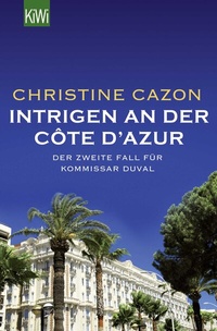 Abbildung von: Intrigen an der Côte d'Azur - Kiepenheuer & Witsch