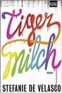 Cover: Tigermilch - Kiepenheuer & Witsch