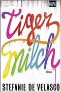 Cover: Tigermilch - Kiepenheuer & Witsch