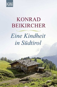 Abbildung von: Eine Kindheit in Südtirol - Kiepenheuer & Witsch