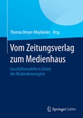 Cover: Vom Zeitungsverlag zum Medienhaus - Springer Gabler