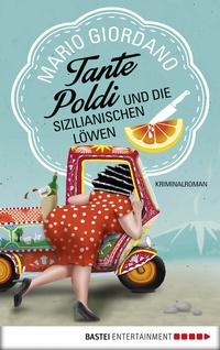 Abbildung von: Tante Poldi und die sizilianischen Löwen - Bastei Lübbe