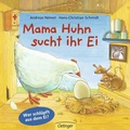 Cover: Mama Huhn sucht ihr Ei - Oetinger