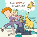 Cover: Mein Papa ist der Allerbeste! - Oetinger