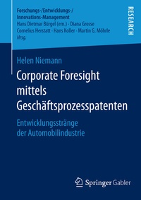 Abbildung von: Corporate Foresight mittels Geschäftsprozesspatenten - Springer Gabler