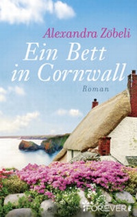 Abbildung von: Ein Bett in Cornwall - Forever