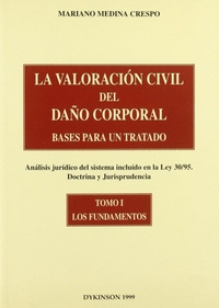 Abbildung von: Los fundamentos : bases para un tratado : análisis del sistema incluido en la ley 30/95 : doctrina y jurisprudencia - Editorial Dykinson, S.L.