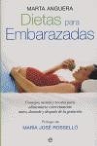 Abbildung von: Dietas para embarazadas : consejos, menús y recetas para alimentarse correctamente antes, durante y después de la gestación - LA ESFERA DE LOS LIBROS, S.L.