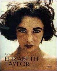 Abbildung von: Elizabeth Taylor - Le stelle filanti;Gremese Editore