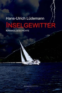 Enlarge image Cover: Inselgewitter - AtheneMedia-Verlag