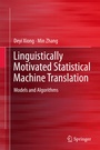 Cover: Linguistically Motivated Statistical Machine Translation - Springer
