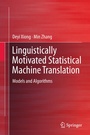 Cover: Linguistically Motivated Statistical Machine Translation - Springer