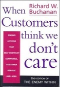 Cover: When Customers Think We Don't Care - McGraw-Hill Professional