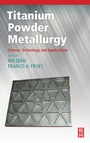 Cover: Titanium Powder Metallurgy - Butterworth-Heinemann
