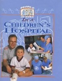 Enlarge image Cover: People at Work in a Children's Hospital - Evans Brothers Ltd