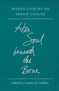 Cover: Her Soul Beneath the Bone - University of Illinois Press