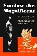 Cover: Sandow the Magnificent - University of Illinois Press