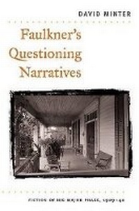 Enlarge image Cover: Faulkner's Questioning Narratives - University of Illinois Press