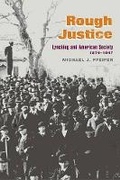 Cover: Rough Justice - University of Illinois Press