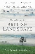 Cover: The Making Of The British Landscape - Weidenfeld & Nicolson