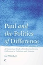 Cover: Paul and the Politics of Difference - James Clarke & Co Ltd