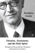 Cover: Election, Atonement, and the Holy Spirit - James Clarke & Co