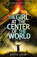 Cover: The Girl at the Center of the World - Wendy Lamb Books
