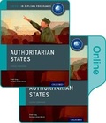 Cover: Authoritarian States: IB History Print and Online Pack: Oxford IB Diploma Programme - Oxford University Press