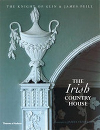 Abbildung von: Irish Country House, The - Thames & Hudson Ltd