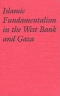 Cover: Islamic Fundamentalism in the West Bank and Gaza - Indiana University Press
