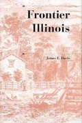 Cover: Frontier Illinois - Indiana University Press