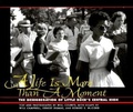 Cover: Life is More Than a Moment - Indiana University Press