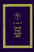 Cover: Uncle Tom Andy Bill - Indiana University Press