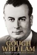 Cover: Gough Whitlam: A Moment In History - The Miegunyah Press