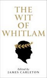 Abbildung von: The Wit of Whitlam - Melbourne University Press