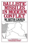 Cover: Ballistic Missiles in Modern Conflict - Praeger Publishers Inc