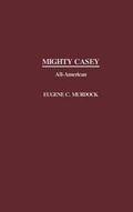 Cover: Mighty Casey - Praeger Publishers Inc