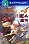 Cover: Fire Crew! (Disney Planes: Fire & Rescue) - Turtleback Books