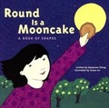 Cover: Round Is a Mooncake - Turtleback Books