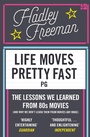 Cover: Life Moves Pretty Fast - Fourth Estate Ltd