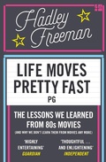 Cover: Life Moves Pretty Fast - Fourth Estate Ltd