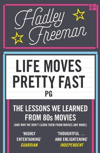 Enlarge image Cover: Life Moves Pretty Fast - Fourth Estate Ltd