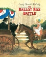 Cover: The Ballot Box Battle - Knopf Books for Young Readers