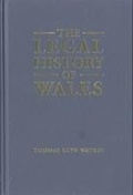 Cover: The Legal History of Wales - University of Wales Press