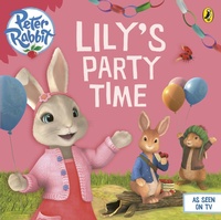 Enlarge image Cover: Peter Rabbit Animation: Lily's Party Time - Puffin