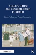 Cover: Visual Culture and Decolonisation in Britain - Ashgate Publishing Limited