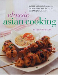 Abbildung von: Classic Asian Cooking - Lorenz Books