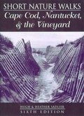 Cover: Short Nature Walks on Cape Cod, Nantucket and the Vineyard - Globe Pequot Press